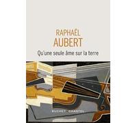 Qu'une seule âme sur la Terre