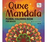 Quxe Mandala: Floral Coloring Book for Adults
