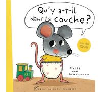Qu'y a-t-il dans ta couche ? Un livre pour passer de la couche au pot: Petite Souris