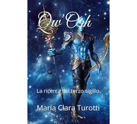 Qw'Orh: La ricerca del terzo sigillo (MONDI FANTASTICI)