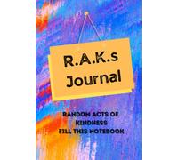 R.A.K.s Journal: Random Acts of Kindness tracker notebook