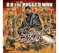 All My Heroes Are Dead - R.A. The Rugged Man [VINYL]