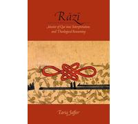 R=az=i: Master of Quranic Interpretation and Theological Reasoning