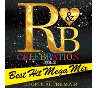 R&B CELEBRATION -BEST HIT MEGA MIX-