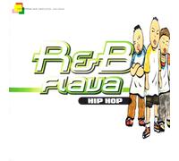 R&B Flava-Hip Hop(Tba)