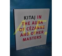 R. B. Kitaj in the Aura of Cezanne and Other Masters
