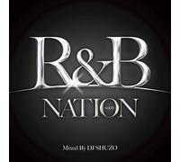 R&B NATION Mixed By DJ SHUZO