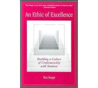 R. Berger 's An Ethic of Excellence (An Ethic of Excellence: Building a Culture of Craftsmanship with Students [Paperback])(2003)