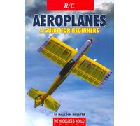 R/C Aeroplanes: A Guide for Beginners