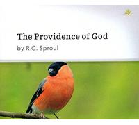 R.C. Sproul - The Providence of God