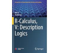 R-Calculus, V: Description Logics (Perspectives in Formal Induction, Revision and Evolution)