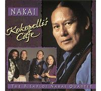 R. Carlos Nakai and Quartet - Kokopelli's Cafe