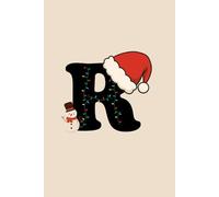 R Christmas Notebook | Personalized Initial Journal with Santa Hat & Snowman | Monogram Holiday Gift | Monochrome Minimalist Design | 400 Pages College Ruled