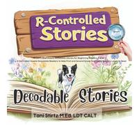 R Controlled Vowels Decodable Stories for Beginning Readers (Level 7): 4 R controlled Vowels Decodable Readers to Help First and Second Grade ... Stories and Learn How to Read and Write)