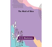 R. D. Blackmore The Maid of Sker Paperback Book R. D. Blackmore Multicolor