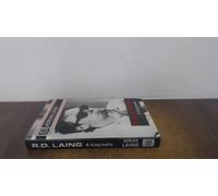 R.D. Laing: A Biography