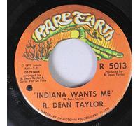 R. DEAN TAYLOR 45 RPM Indiana Wants Me / Love's Your Name