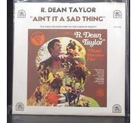 R. Dean Taylor - Ain't It A Sad Thing