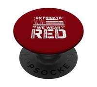 R.E.D On Fridays We Wear Red US Flag Military Remember PopSockets Adhesive PopGrip