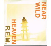 R.E.M. - Near Wild Heaven