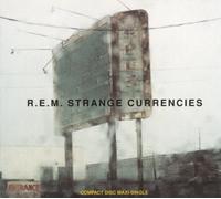 R.E.M. - Strange Currencies