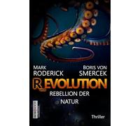 R_Evolution - Rebellion der Natur: Wissenschaftsthriller | Australiens Tierwelt auf der gefährlichsten Stufe der Evolution | Hochspannung! (RODBOOX SCIENCE-THRILLER)
