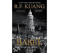 Babel: Or the Necessity of Violence: An Arcane History - Hardback NEW Kuang, R