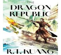 R.F. Kuang DRAGON REPUBLIC_POPPY WAR2 HB Hardback Book R.F. Kuang Multicolor