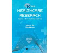 R For Healthcare Research - Volume I: Basic Statistical Methods