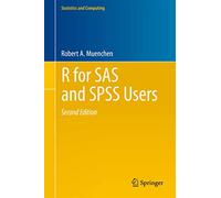 R for SAS and SPSS Users (Statistics and Computing)