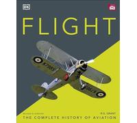 R.G. Grant - Flight The Complete History of Aviation - Hardback - K245z