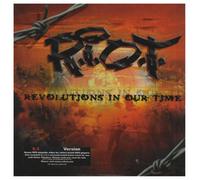 R. I. O. T Revolutions in Our Tim