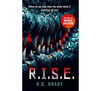 R.I.S.E. : A riveting Science Fiction thriller where an alien experiment turns deadly
