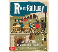 R is for Railway: An Industrial Revolution Alphabet (Paprocki Alphabet Books)