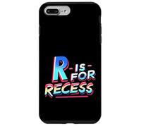 R Is For Recess School Subject Break Student Fun ||- Case for iPhone 7 Plus/8 Plus