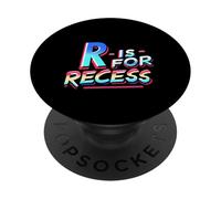 R Is For Recess School Subject Break Student Fun ||- PopSockets Adhesive PopGrip