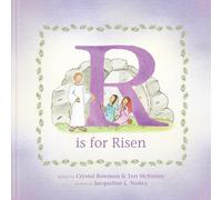 R Is for Risen: An ABC Easter Story