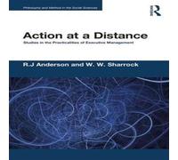 R.J. Anderson Action at a Distance: Studies in the Practicalities of Executive R.J. Anderson Multicolor