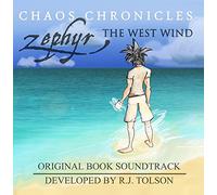 R.J. Tolson - Zephyr the West Wind (Original Book Soundtrack)