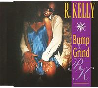 R. Kelly - Bump n' grind (#1193512)