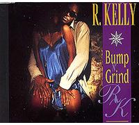 R. Kelly - Bump N' Grind