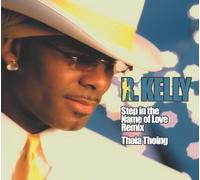 R Kelly - Step in the Name of Love /...