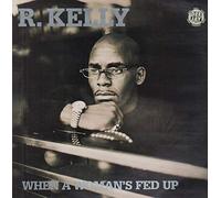 R Kelly - When a Woman's Fed Up [12" VINYL]