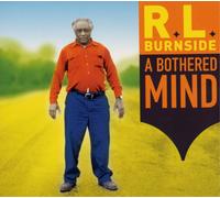 R.L. Burnside A Bothered Mind (Vinyl) 12" Album (US IMPORT)
