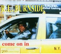 R.L. BURNSIDE - Come on In [CD]