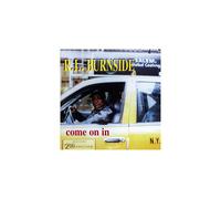 R.L. BURNSIDE - Come on In [CD]