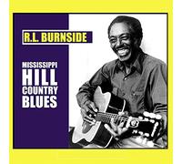 R.L. Burnside - Mississippi Hill Country Blues [VINYL]