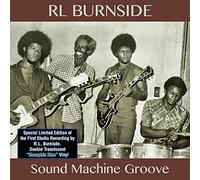 R.L. Burnside - Sound Machine Groove [VINYL]