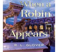 R. L. Glover When A Robin Appears Paperback Book R. L. Glover Multicolor