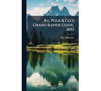 R.l. Polk & Co.'s Grand Rapids Guide, 1893